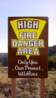 High Fire Danger Area One Sided Sign
