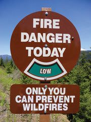 Round Fire Danger Sign with Only You Can Prevent Wildfires